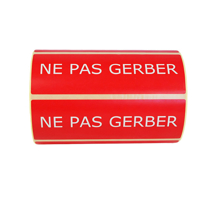 Etiquette "NE PAS GERBER"